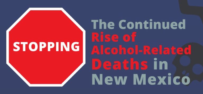 Alcohol Death Rates: Stopping the Continued Rise of Alcohol-Related Deaths in New Mexico